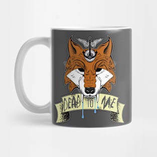 Dead To Me Mug